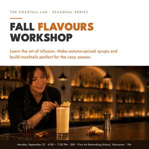 The Cocktail Lab: Fall Flavours Edition